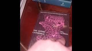 All the books I own #74: "The Gothic Cathedral: Origins of Gothic..." by Otto von Simson (1984)