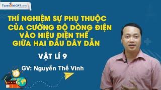 TN sự phụ thuộc của cường độ dòng điện vào hiệu điện thế giữa hai đầu dây dẫn – Thầy Nguyễn Thế Vinh