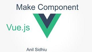 Vue js tutorial for beginner #4 Make component