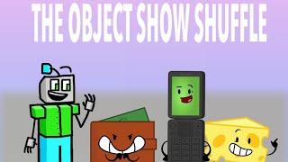 The Object Show Shuffle