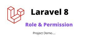 Laravel 8 Role and Permission Project Demo