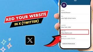 How To Add Your Website In X (Twitter) - Easy Guide