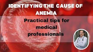 How to know the cause of anemia | Healthcare Professionals | anemia etiology