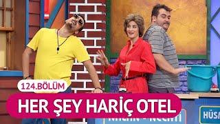 Her Şey Hariç Otel (124.Bölüm) - Çok Güzel Hareketler 2