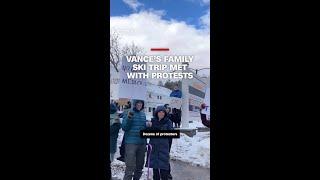 Vance’s family ski trip met with dozens of protestors