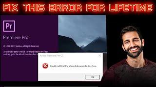 How to fix "Could not find the shared documents directory - Premiere Pro