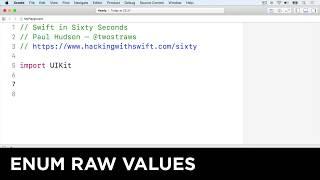 Enum Raw Values – Swift in Sixty Seconds