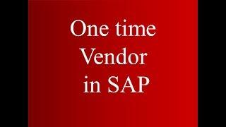 One Time Vendor in SAP MM