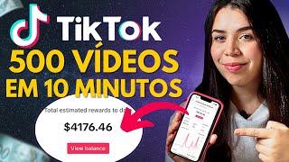 500 VÍDEOS DE TIKTOK EM 10 MINUTOS PARA MONETIZAR (Passo a passo fácil)