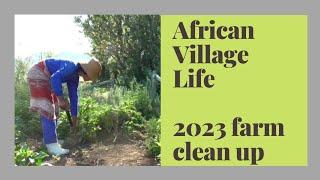 African Village Girl's Life | 2023 Farm Clean Up | Daily Routine