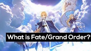 Fate Lore - What is Fate/Grand Order?