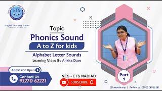 The Phonics A to Z letter sounds by Ankita Dave