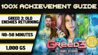 Greed 3: Old Enemies Returning 100% Achievement Walkthrough * 1000GS in 40-50 Minutes *