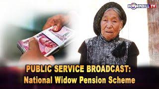 PUBLIC SERVICE BROADCAST: NATIONAL WIDOW PENSION SCHEME