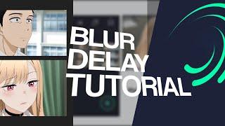 BLUR DELAY TUTORIAL | ALIGHT MOTION #amv #tutorial #alightmotion