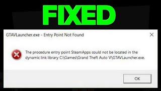 The procedure entry point SteamApps could not be located in the dynamic link library|GTA 5|