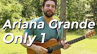 Ariana Grande - Only 1 (Guitar Tutorial) by Shawn Parrotte