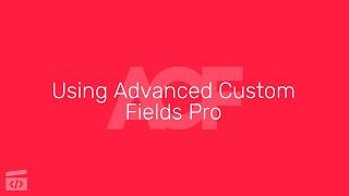Using Advanced Custom Fields Pro, Part 3: Creating the Repeater Field