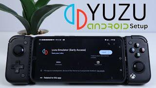 YUZU On Android Full setup guide for 2024