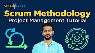 Scrum Methodology Project Management Tutorial | Scrum Master Tutorial | Simplilearn