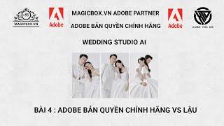 Adobe 4 : Phân biệt Adobe bản quyền chính hãng & lậu | MAGICBOX.VN