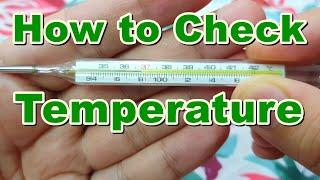 How to Check Temperature / Fever at Home Using a Mercury Thermometer | Normal Value