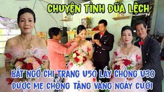 Chị Trang U50 lấy chồng U30 lần đầu mặc áo cưới sau 50 năm được mẹ chồng khen hết lời