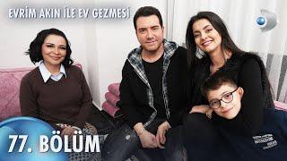 Evrim Akın ile Ev Gezmesi 77. Bölüm | Full Bölüm | Murat Kurşun