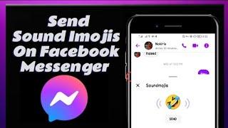 How To Send Sound Imojis On Facebook Messenger