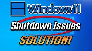 How To Fix Windows 11 Shutdown Problem | Step By Step FIX