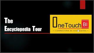 OneTouchBI - The Encyclopedia Tour