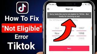 How to Fix “You're Not Eligible For Tiktok” Error | Sorry looks like you're not eligible for Tiktok