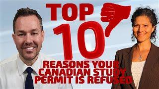 TOP 10 Reasons Your Canadian Study Permit is Refused!