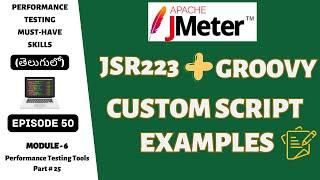 Ep 50 | PT Tools | Exploring JSR223 with Groovy: Custom Script Examples | Telugu