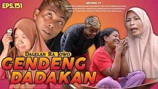 GENDENG DADAKAN || DAGELAN RA JOWO EPISODE 151 || FILM JOWO LUCU