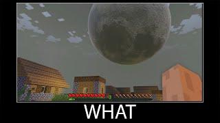 Minecraft wait what meme part 385 realistic minecraft Moon Falling