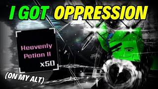 I got OPPRESSION... (On my Alt Account) in Sol's RNG