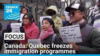 Canada: Concern as Quebec freezes two major immigration programmes • FRANCE 24 English