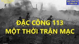 ĐẶCCÔNGVN 113(bản full) MỘT THỜI TRẬN MẠC/ hồi ức