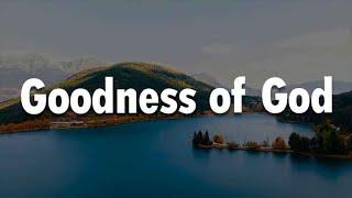 Goodness of God, What A Beautiful Name, 10,000 Reasons (yrics) - CeCe Winans, Hillsong Worship