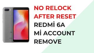 Redmi 6A Mi account Reset | No relock after factory reset