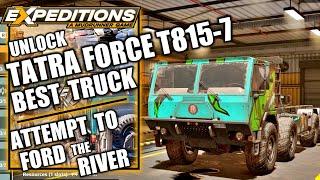 Expeditions A Mudrunner Game - Unlock BEST TRUCK, TATRA FORCE T815-7 - Attempt to Ford the River