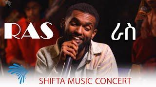 ራሰ - RAS - Shifta Music concert  -ARTS MUSIC @ArtsTvWorld