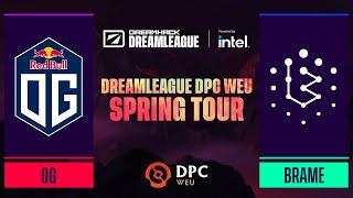 Dota2 - Brame vs OG - Game 2 - DPC WEU Tour 2 - DreamLeague Season 17