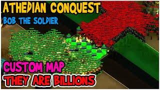 ATHEDIAN Conquest | Bob the Hero? | Custom Map | They Are Billions