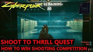 Cyberpunk 2077 Shoot To Thrill Quest - How to Win Shooting Competition
