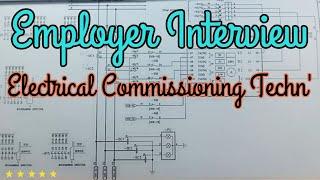 ELECTRICAL COMMISSIONING TECHNICIAN INTERVIEW