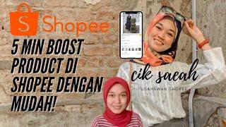 Cara Boost Product/Sale di Shopee dengan mudah dan cepat. Shopee Tutorial (Beginner)