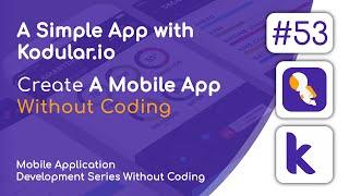 A Simple App with Kodular.io | Create A Mobile App Without Coding