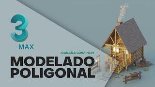 Modelado poligonal nivel Intermedio / Low Poly Cabin